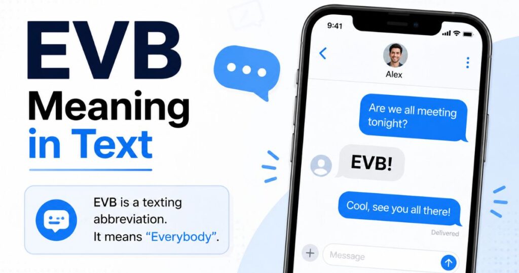 EVB Meaning in Text: What It Stands For & How It’s Used 2026