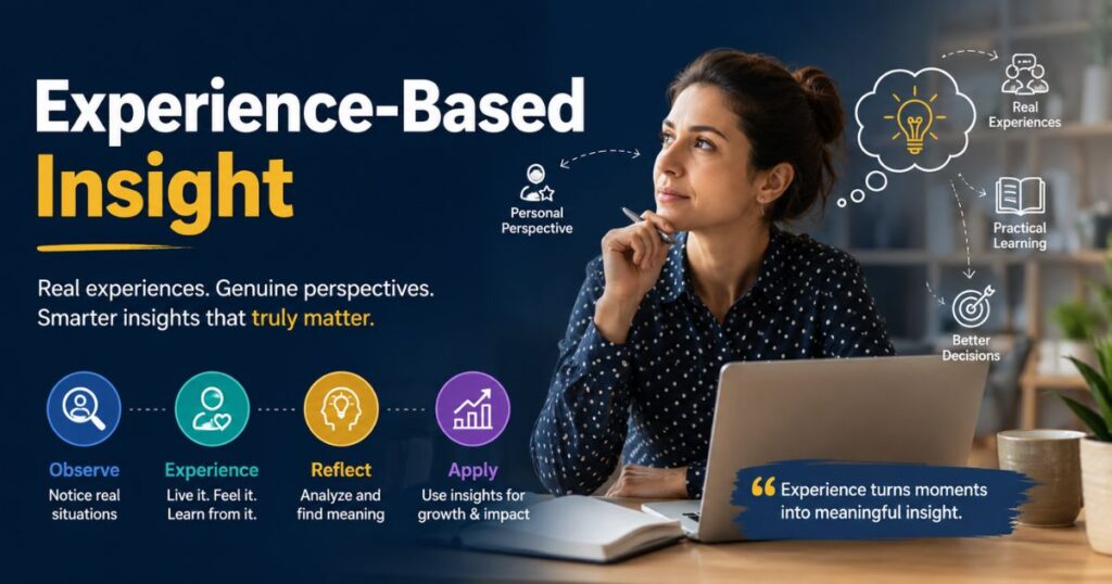 Experience-Based Insight