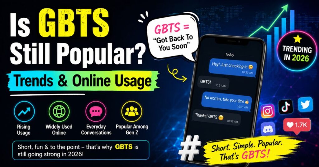 Is GBTS Still Popular Trends & Online Usage
