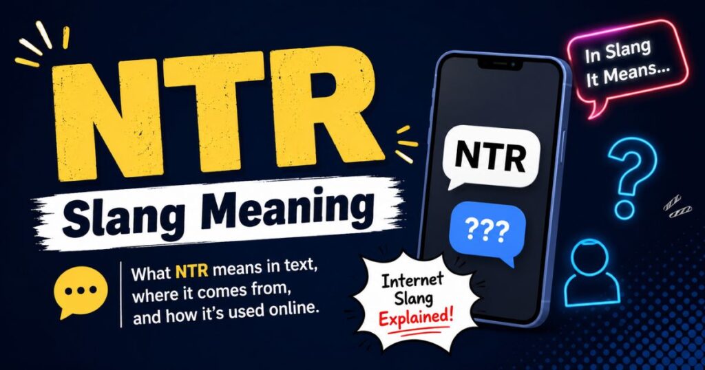 NTR Slang Meaning