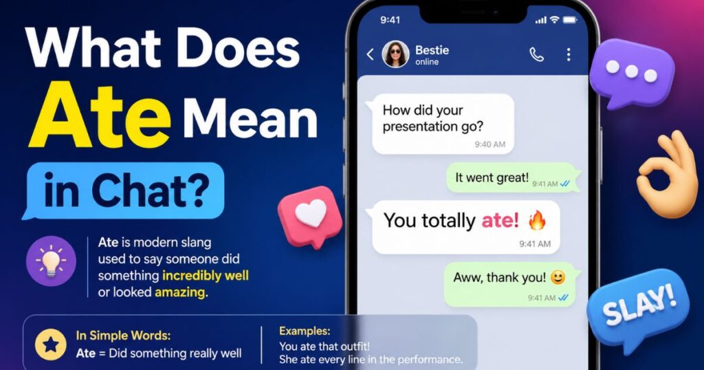 What Does Ate Mean in Chat
