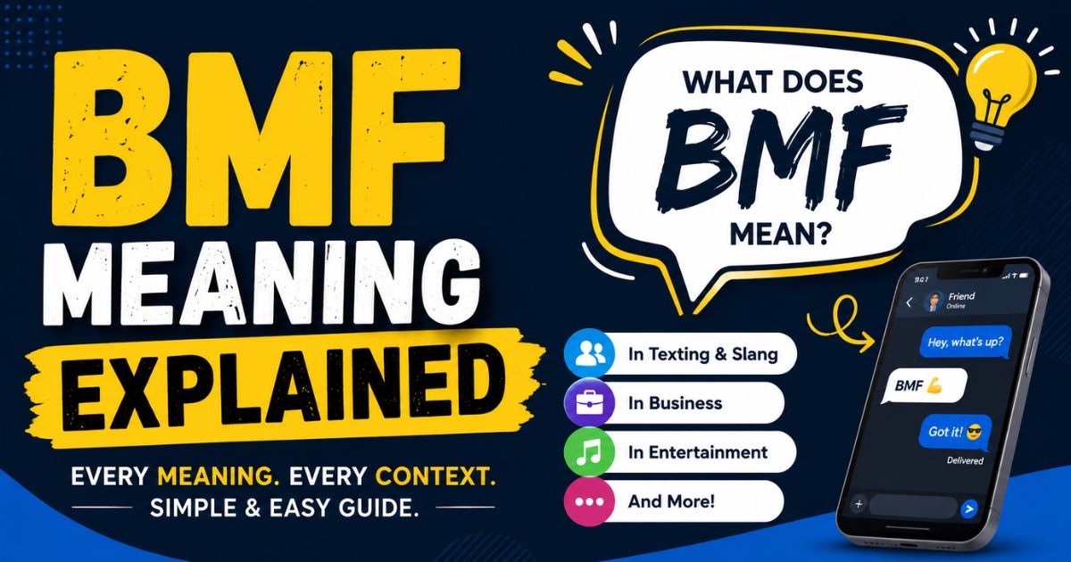 BMF Meaning Explained