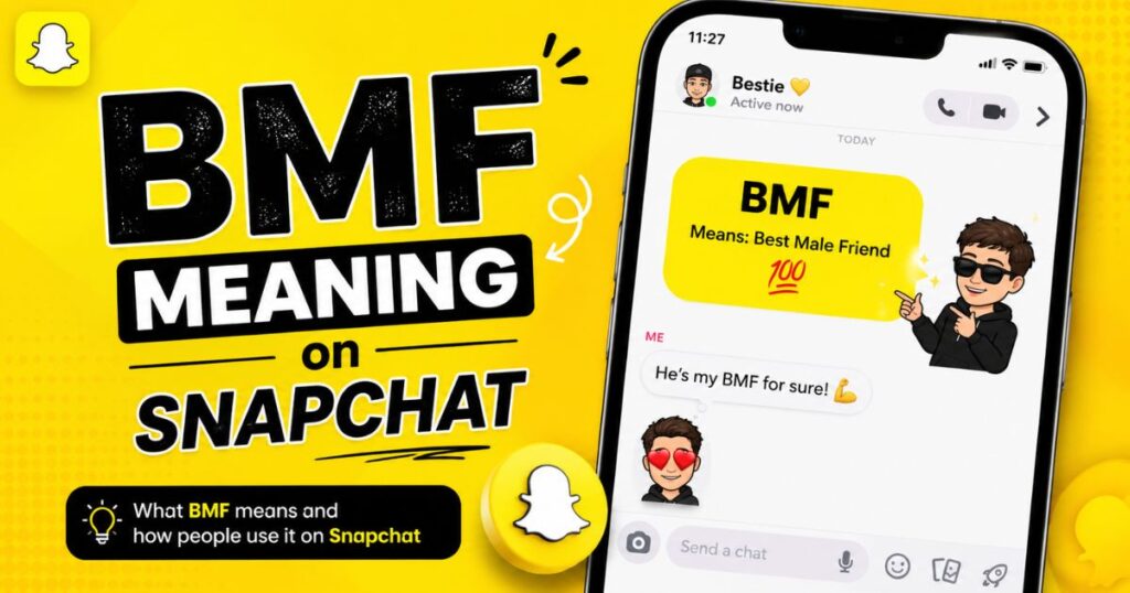 BMF Meaning on Snapchat