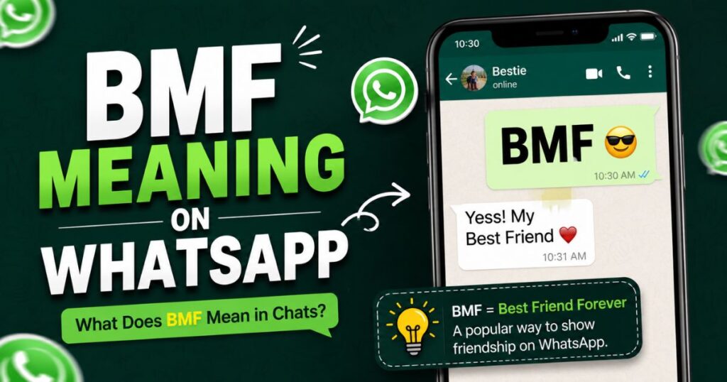 BMF Meaning on WhatsApp