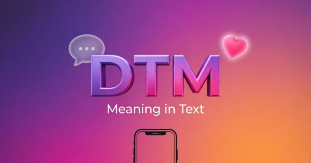 dtm-meaning-in-text-instagram