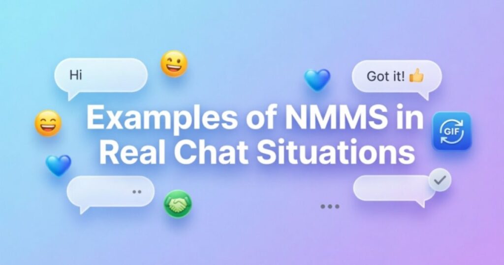 examples-of-nmms-in-real-chat-situations 