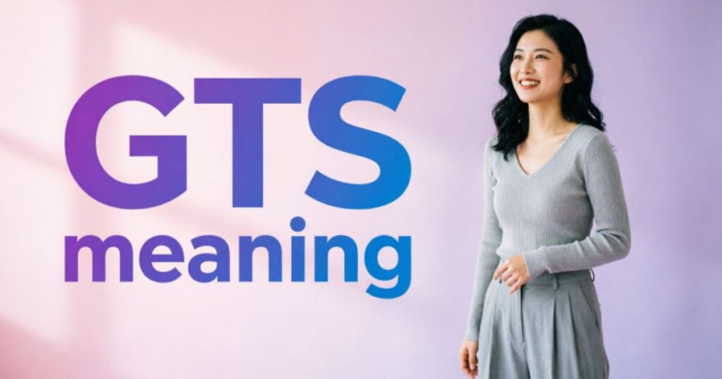 gts-meaning-in-text-from-girl
