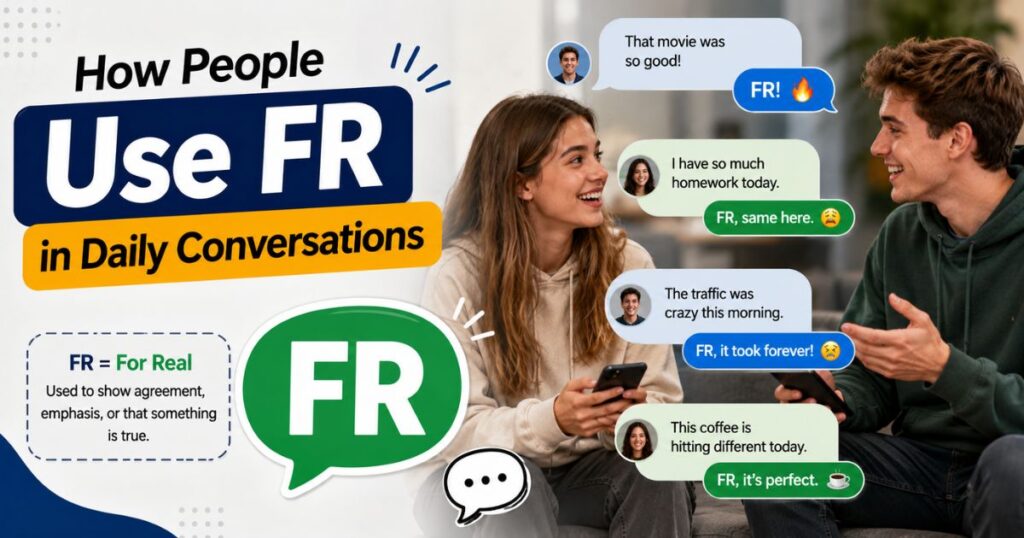 how-people-use-fr-in-daily-conversations