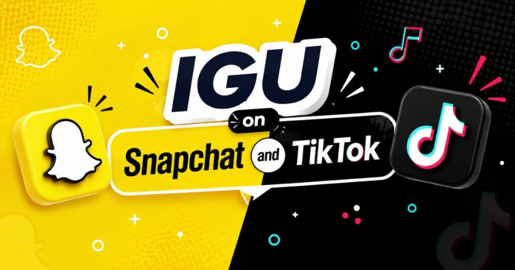 igu-on-snapchat-and-tiktok