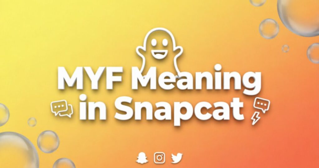 myf-meaning-in-snapchat