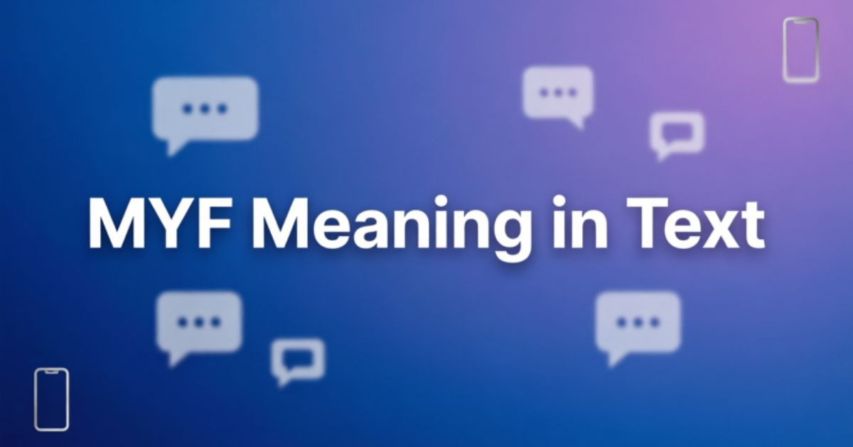 myf-meaning-in-text