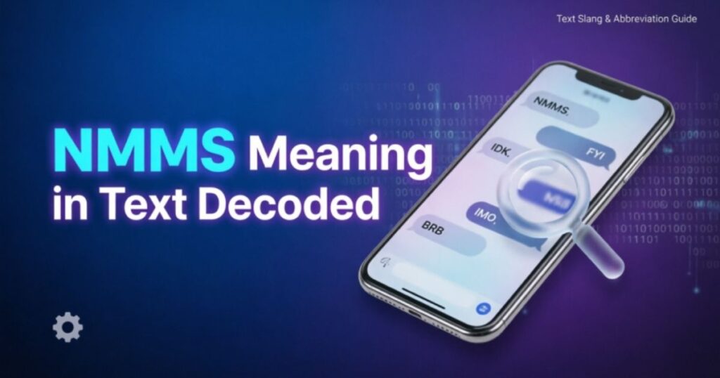 nmms-meaning-in-text-decoded
