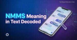 nmms-meaning-in-text-decoded