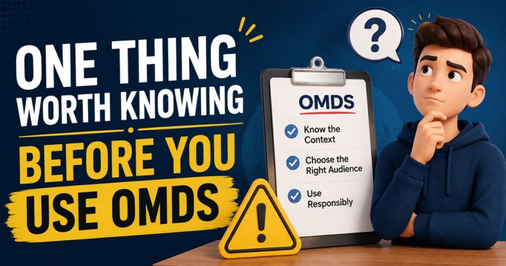 one-thing-worth-knowing-before-you-use-omds