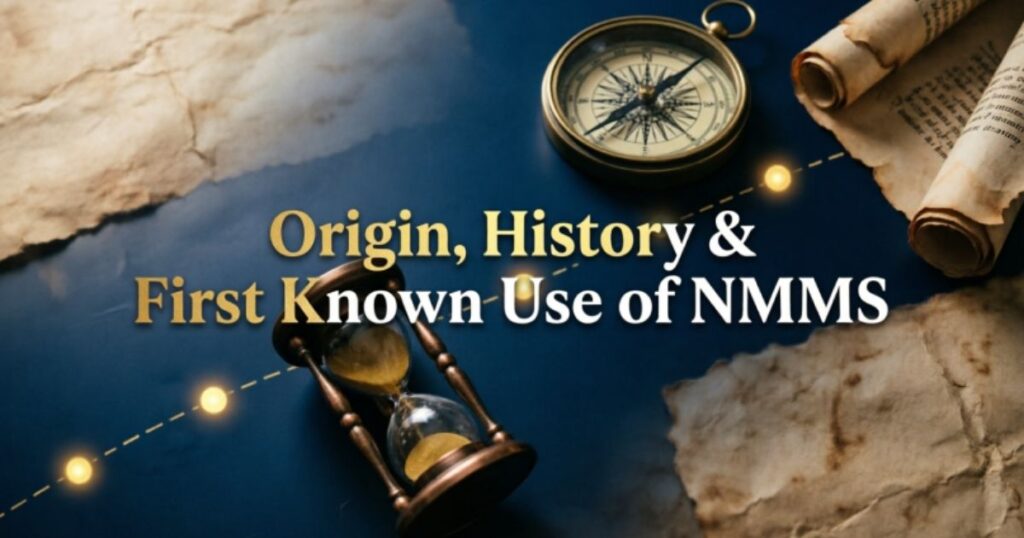 origin-history-and-first-known-use-of-nmms