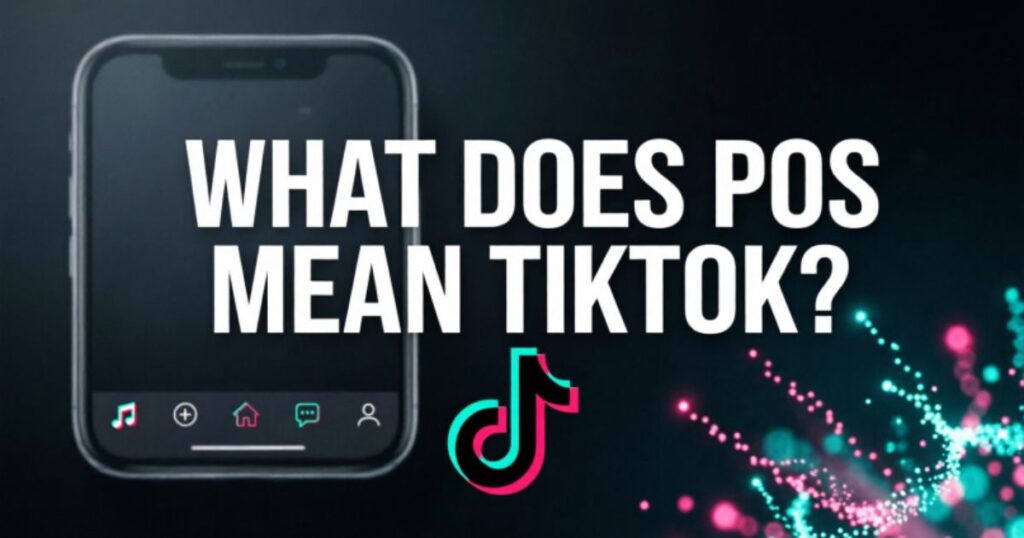 what-does-pos-mean-tiktok