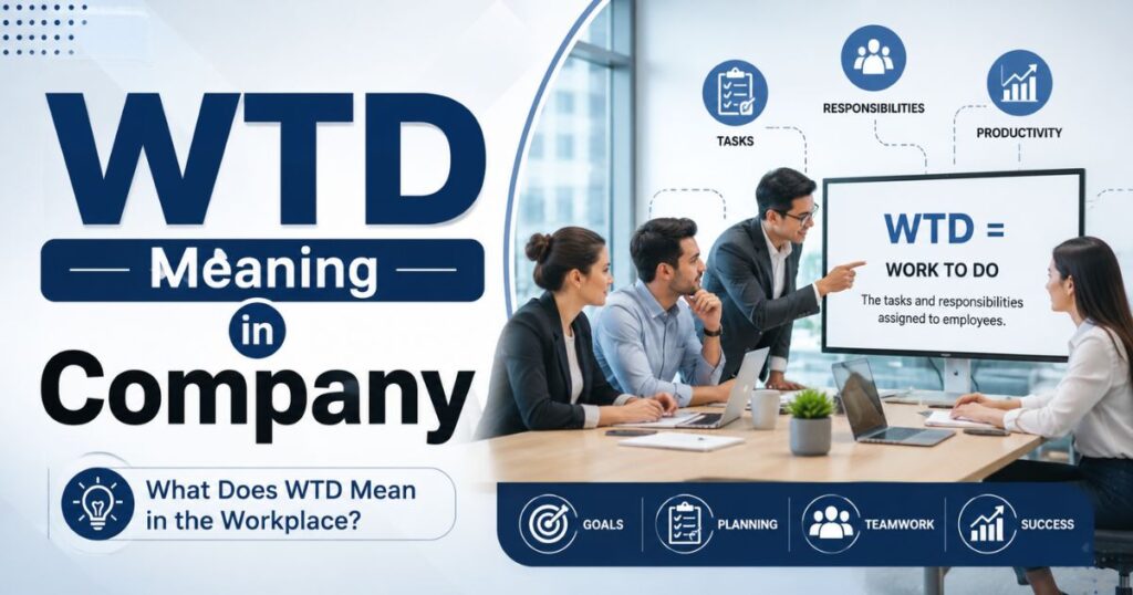 wtd-meaning-in-company