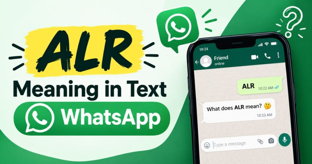 alr-meaning-in-text-whatsapp