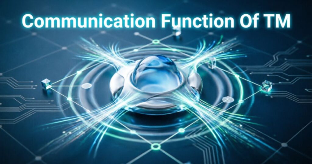 communication-function-of-tm