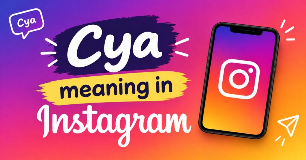cya-meaning-in-instagram