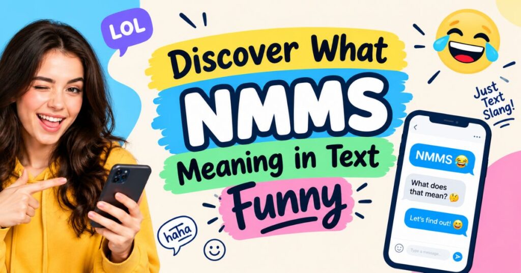 discover-what-nmms-meaning-in-text-funny