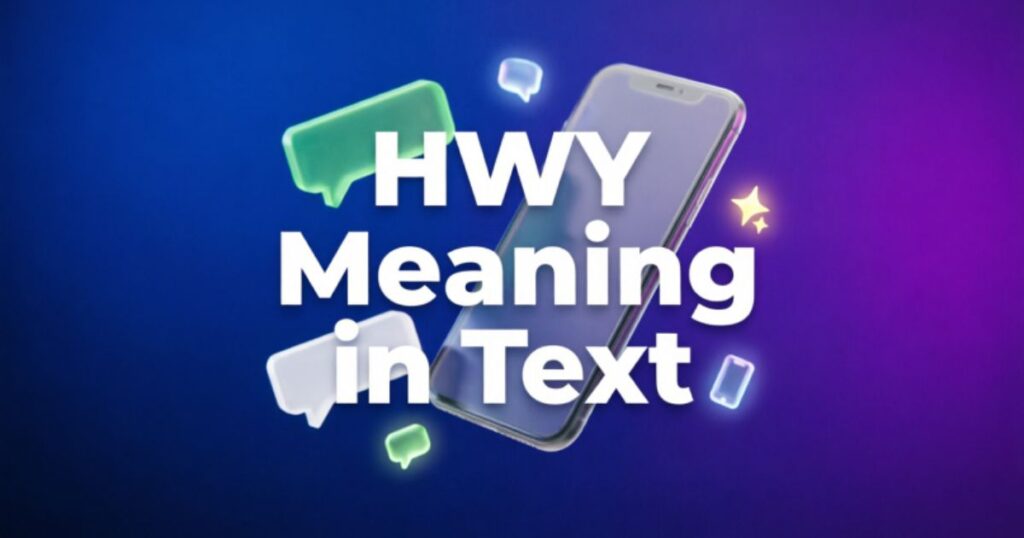 hwy-meaning-in-text