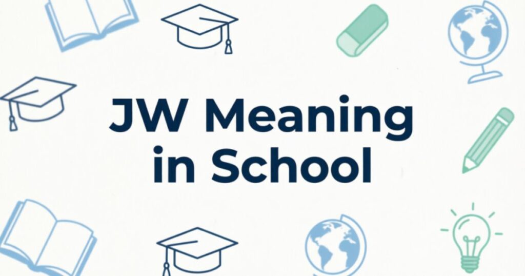jw-meaning-in-school