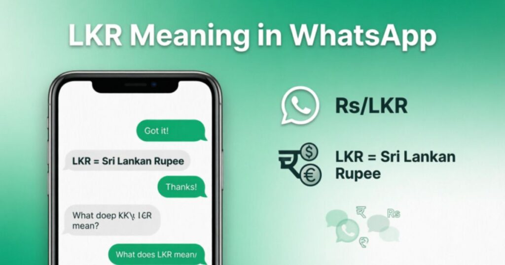 lkr-meaning-in-whats-app