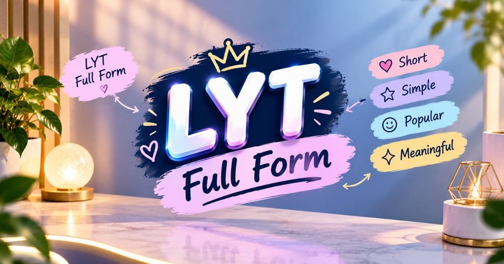 lyt-full-form