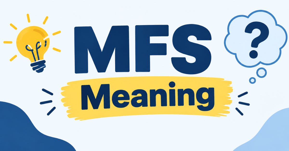 mfs-meaning