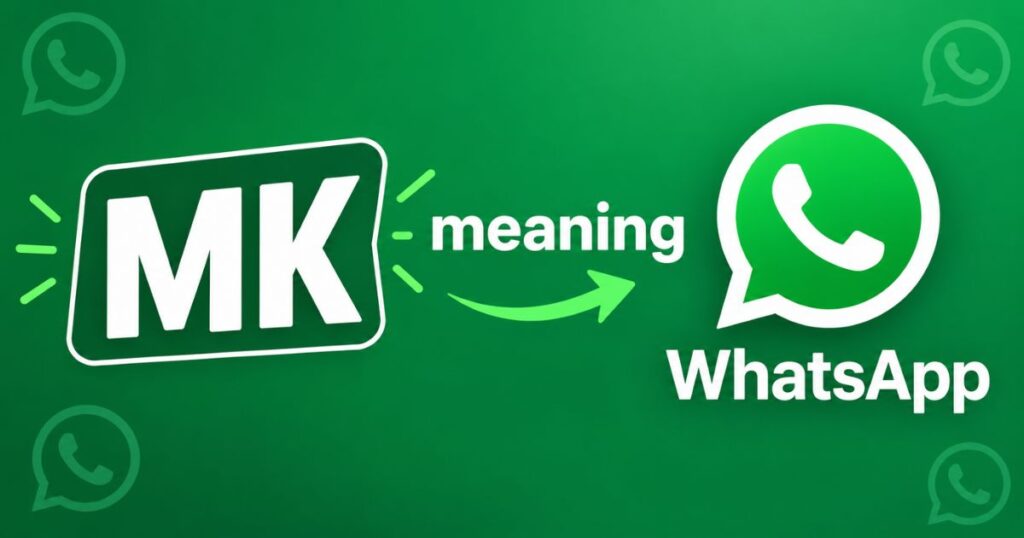 mk-meaning-whatsapp