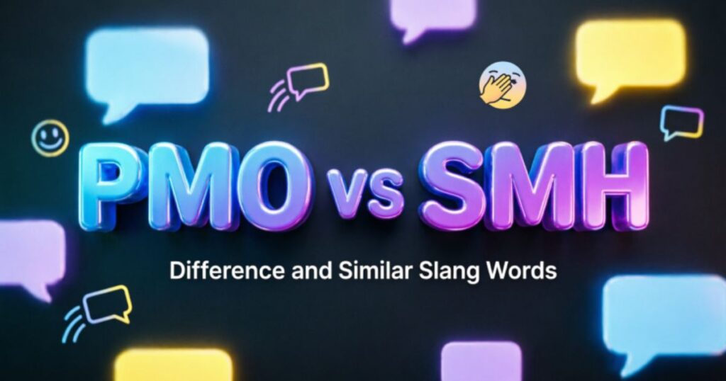 pmo-vs-smh-difference-and-similar-slang-words