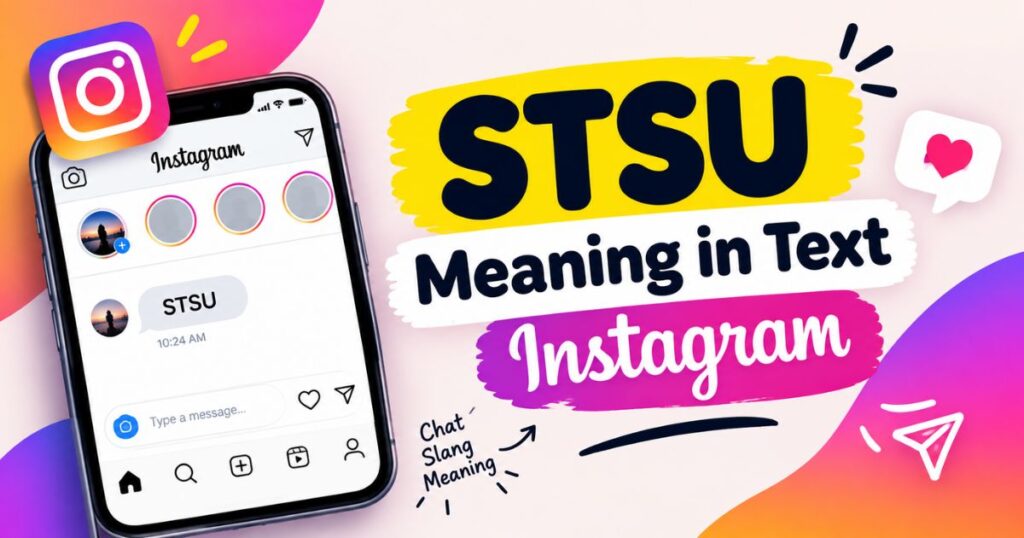 stsu-meaning-in-text-instagram