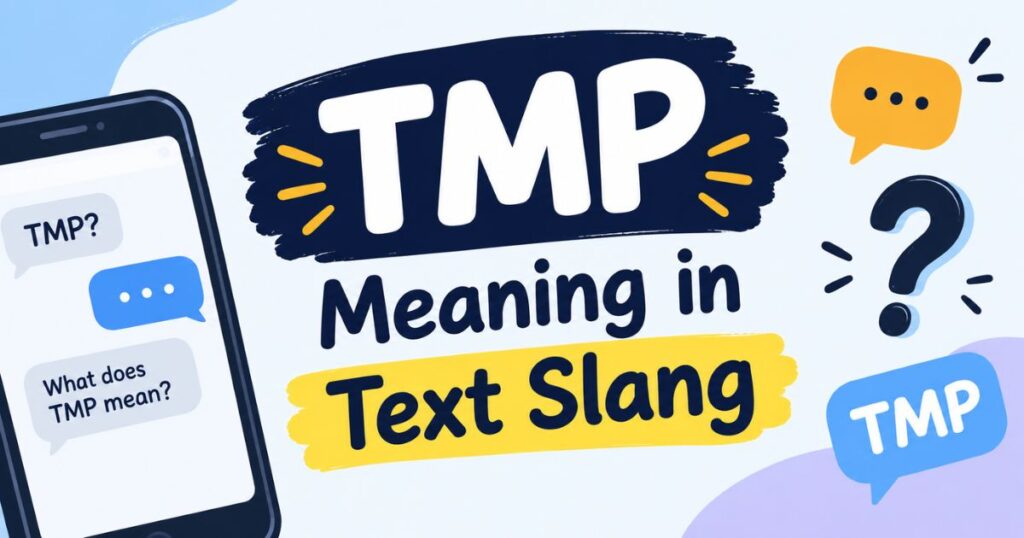 tmp-meaning-in-text-slang
