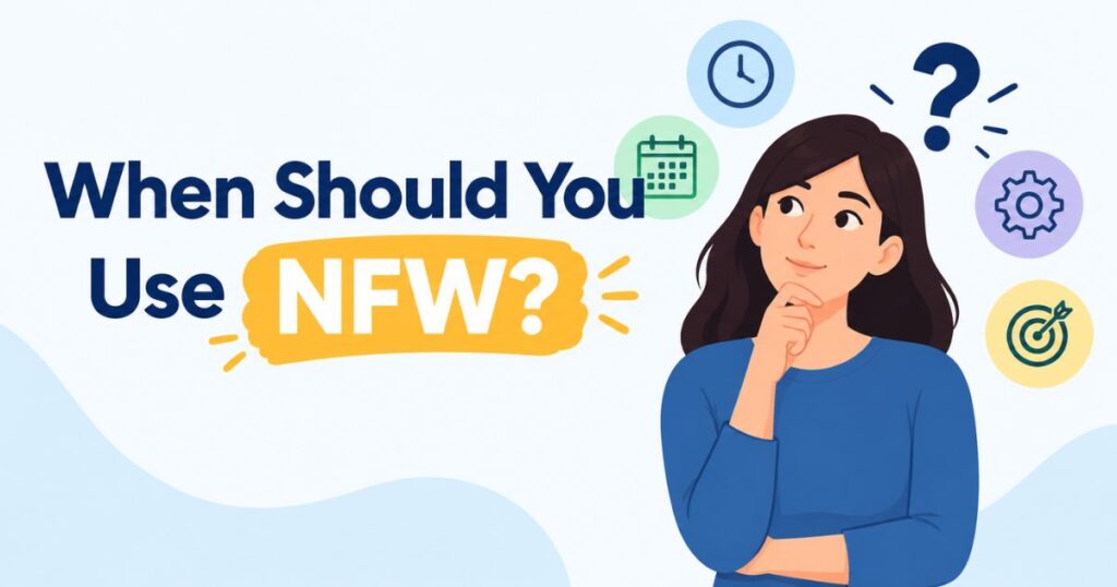 when-should-you-use-nfw