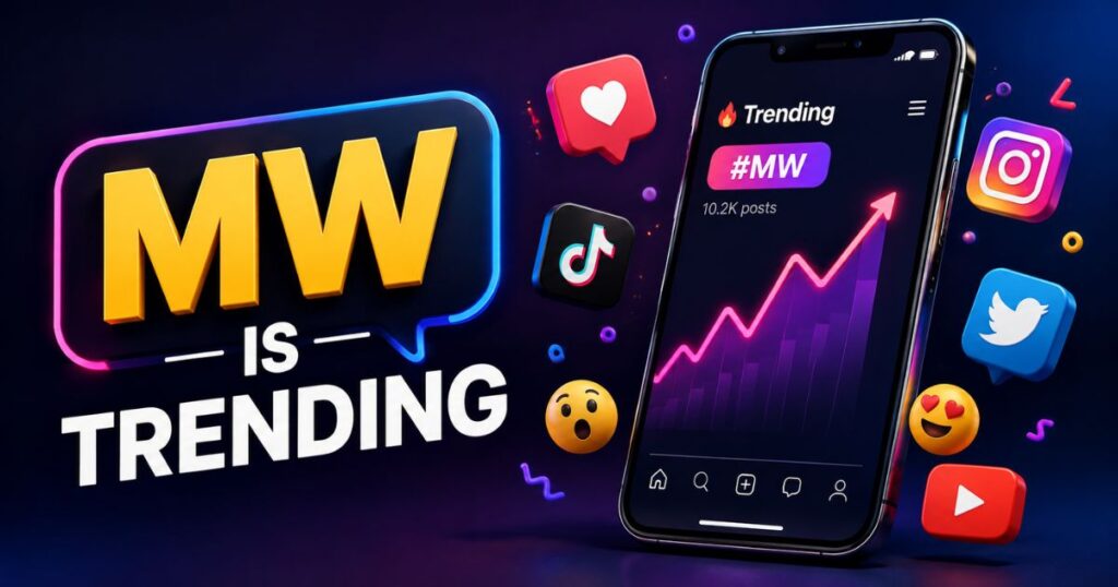 why-mw-is-trending