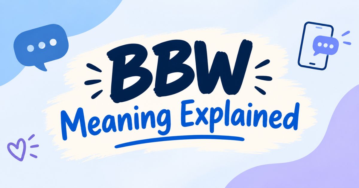 BBW Meaning Explained