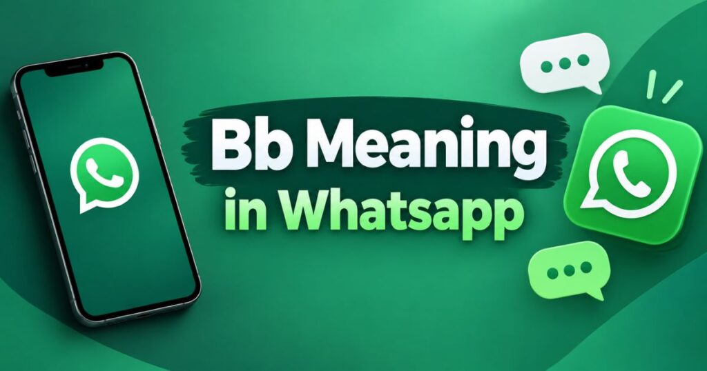 Bb meaning in whatsapp