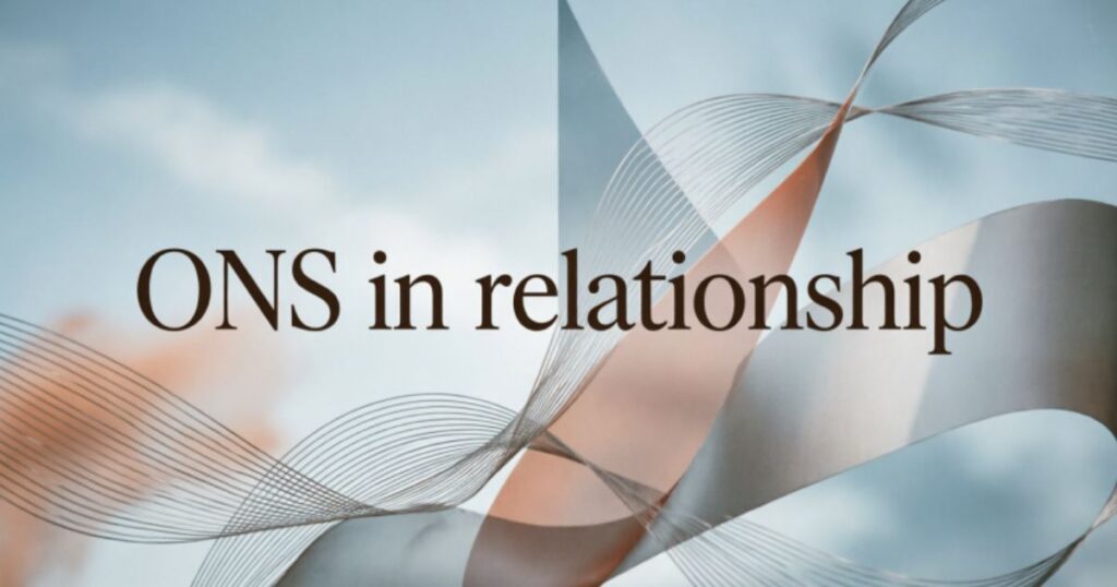 ONS in relationship