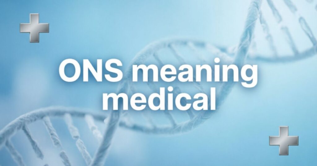 ONS meaning medical