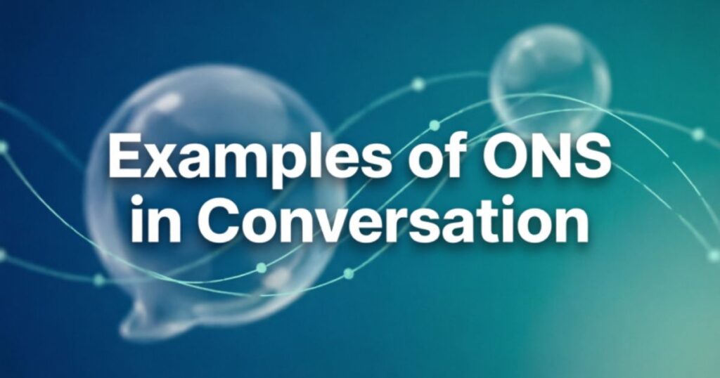 examples-of-ons-in-conversation