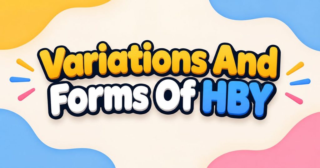 variations-and-forms-of-hby