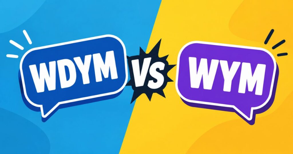 wdym-vs-wym